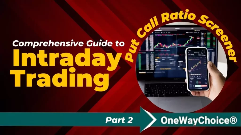 Intraday trading Put call ratio Stock screener