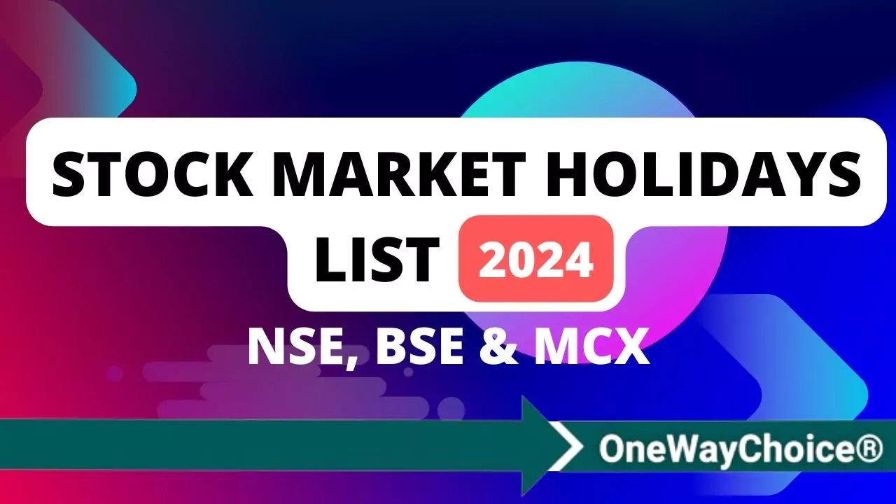 Stock Market Holidays List 2024 NSE, BSE & MCX
